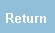 Return